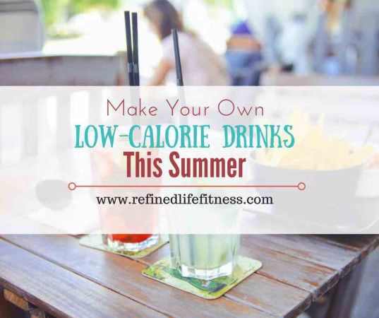 Make Your Own Low-Calorie Drinks This Summer