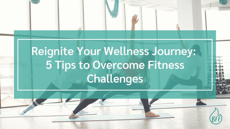 5 Tips to Overcome Fitness Challenges