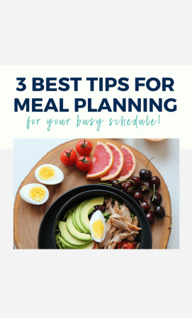 3 Top Tips for Meal Planning Success