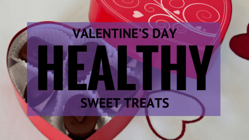 Valentine's Day Healthy Sweet Treat for Your Love