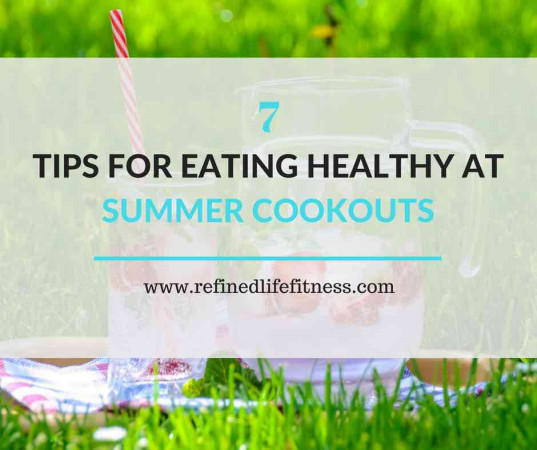 7 Tips for Eating Healthy at Summer Cookouts