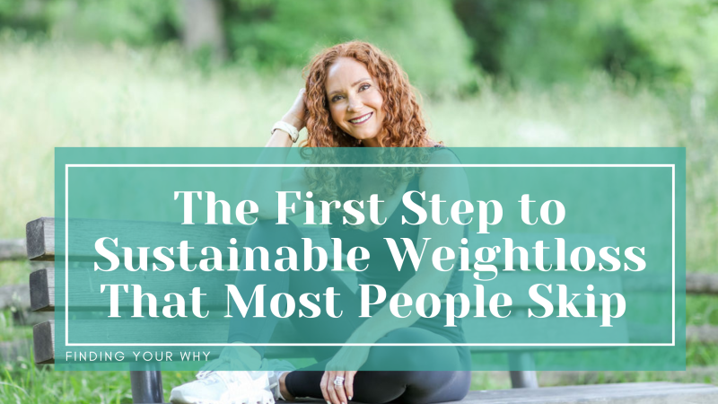 The First Step to Sustainable Weight Loss